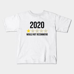 2020 Would Not Recommend One Star Review Kids T-Shirt